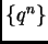 $\left\{q^n\right\}$