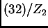 $(32)/Z_2$