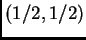 $(1/2, 1/2)$