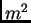 $m^2$