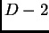 $D-2$