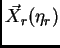 $\vec X_r(\eta_r)$