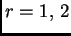 $r=1,\,2$