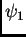 $\psi_1$